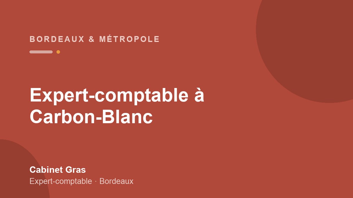 Expert-comptable à Carbon-Blanc : TPE, artisans et commerces