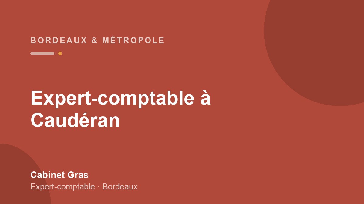 Expert-comptable à Caudéran (Bordeaux) : professions libérales et de santé