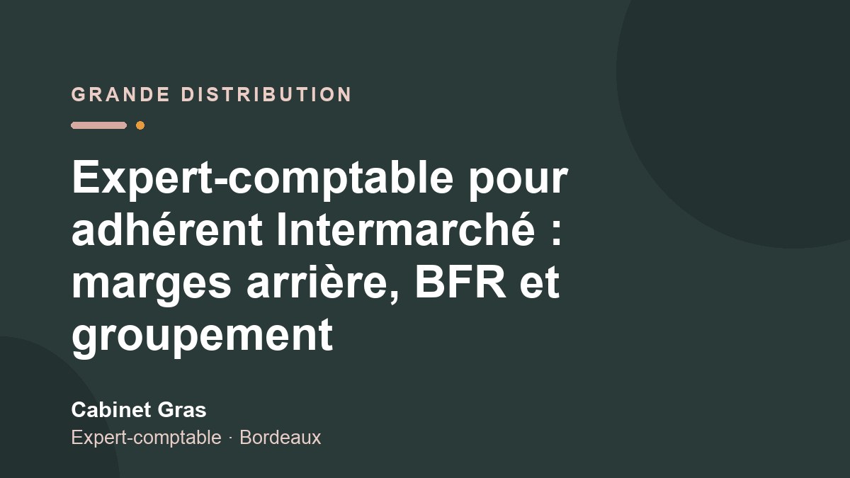 Expert-comptable adhérent Intermarché