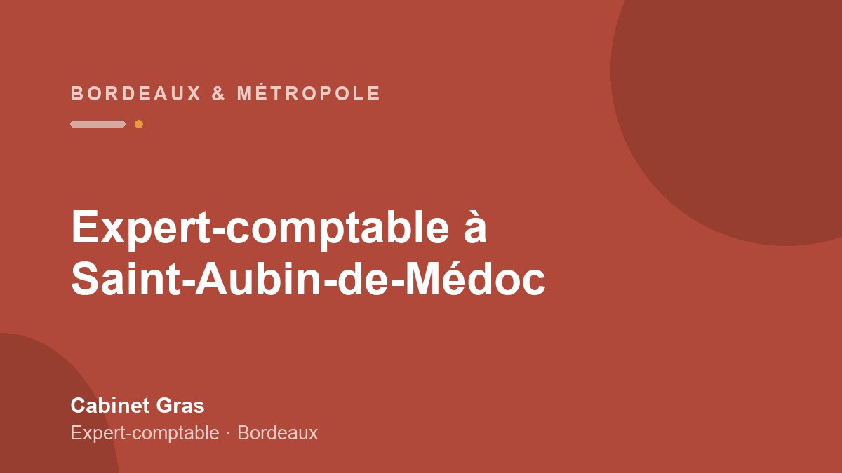 Expert-comptable à Saint-Aubin-de-Médoc