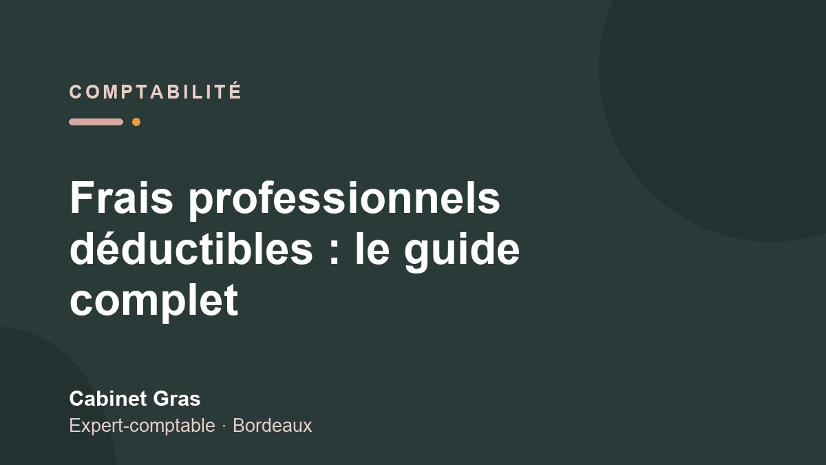 Frais professionnels déductibles : le guide complet