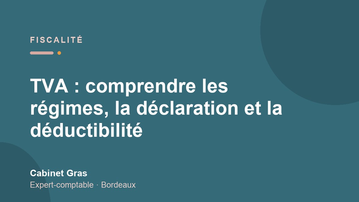 TVA : régimes et déclaration
